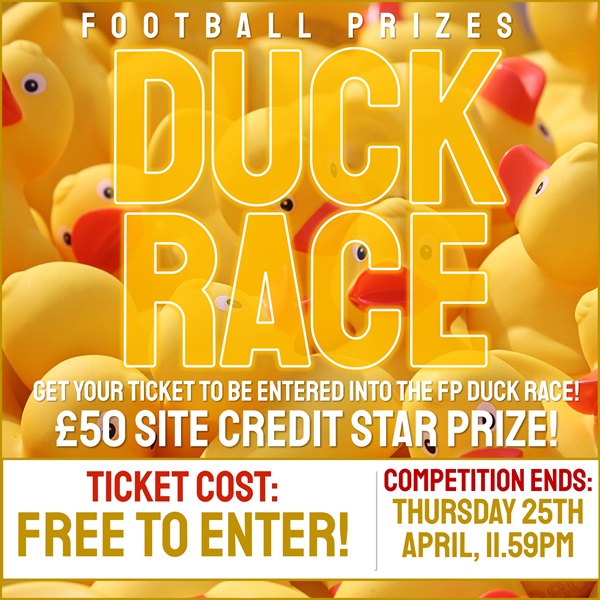 FREE TO ENTER! ‘Football Prizes Live Duck Race’! £50 FP Site Credit Jackpot!