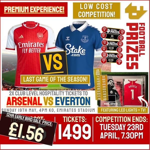 Arsenal Competition! 2x Arsenal vs Everton Hospitality Tickets! LAST GAME OF THE SEASON! (Including 32x Instant Win Prizes!)