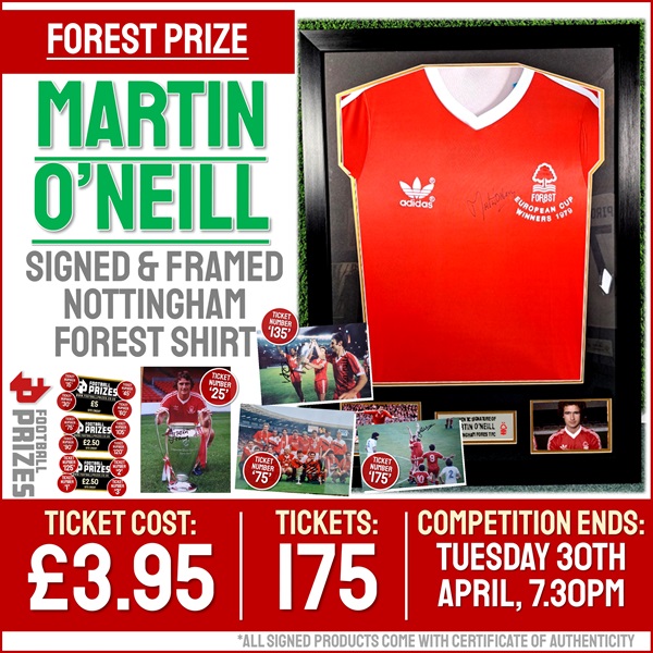 Forest Competition! Martin O’Neill signed & framed 1979 European Cup Winners Shirt! (Plus SIXTEEN Instant Win Prizes!)