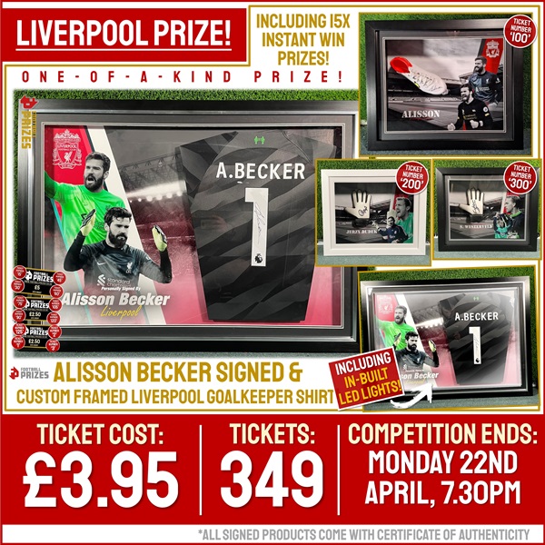 Liverpool Competition! Alisson Becker signed & custom LED framed Liverpool Goalkeeper Shirt! (Plus FIFTEEN Instant Win Prizes!)