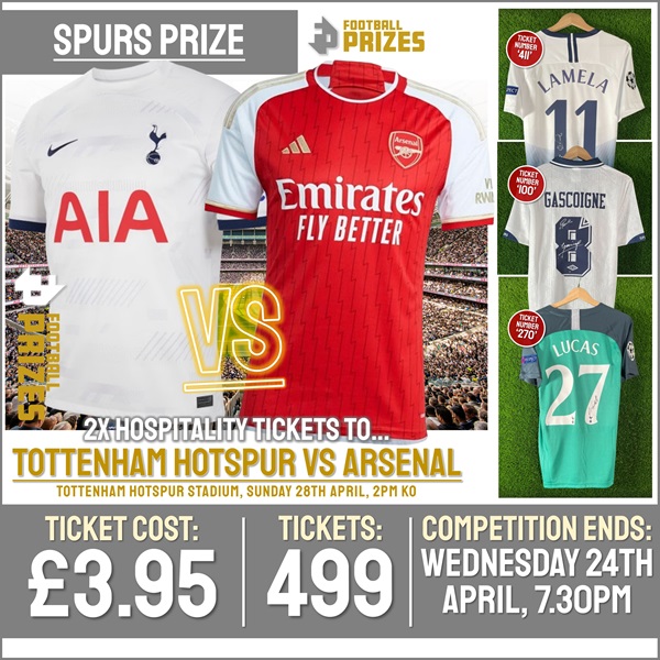 Spurs Matchday Competition! 2x Hospitality Tickets to Spurs vs Arsenal! (Plus FIFTEEN Instant Win Prizes!)