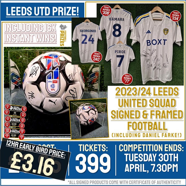 HUGE Leeds United Competition! Leeds United Squad Signed & Framed Championship Football! (Plus 16x Instant Win Prizes!)