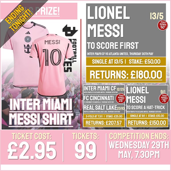 9-HOUR Competition! MLS Prize! Win Official 24/25 Inter Miami Messi Shirt! (Plus 3x Instant Win Bets!)
