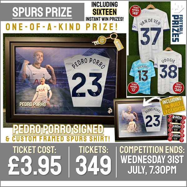 Spurs Competition! Pedro Porro signed & custom LED framed Tottenham Hotspur Shirt! (Plus SIXTEEN Instant Win Prizes!)