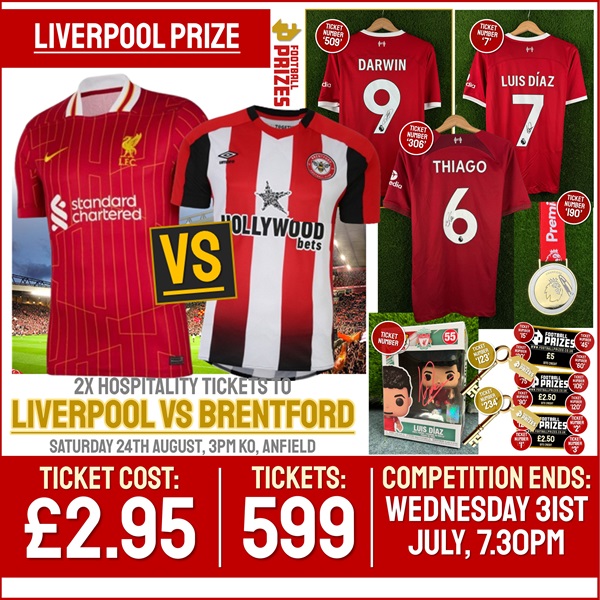 Liverpool Competition! 2x Hospitality Tickets to Liverpool Vs Brentford (First Home Game of the Season!) Plus 19x Instant Win Prizes!